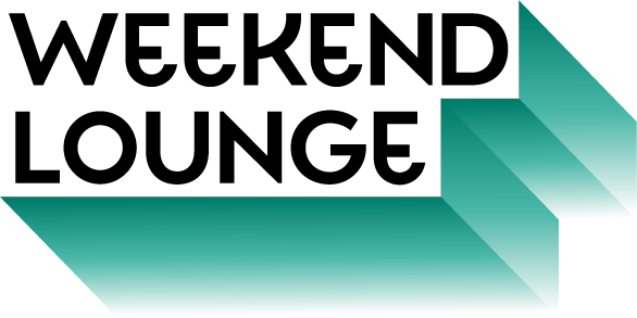 WEEKEND LOUNGE
